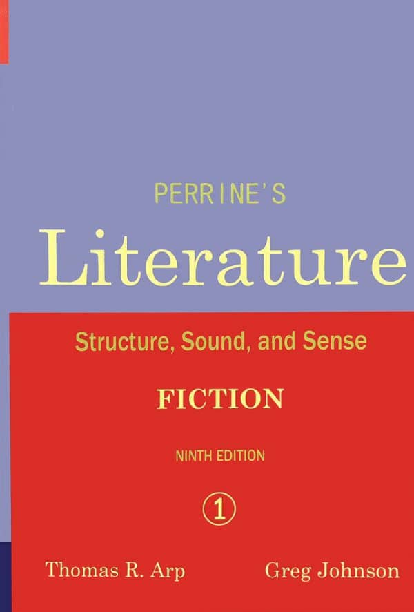 Perrine’s Literature Structure, Sound & Sense : Fiction Ninth Edition ...