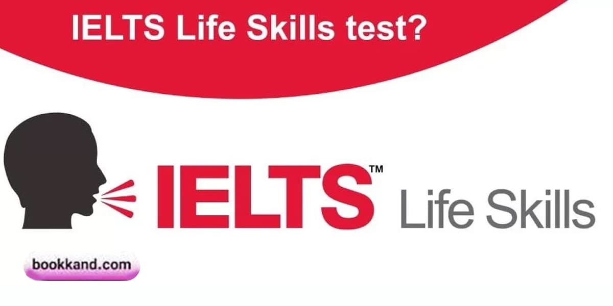 نحوه برگزاری آزمون IELTS Life Skills 