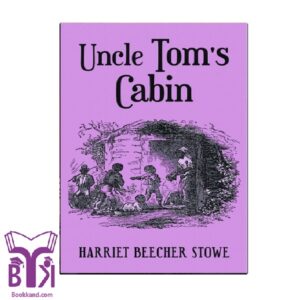 Uncle Tom's Cabin