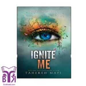 Ignite me(shatter me 3)