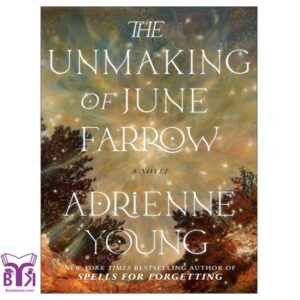 The Unmaking of June Farrow