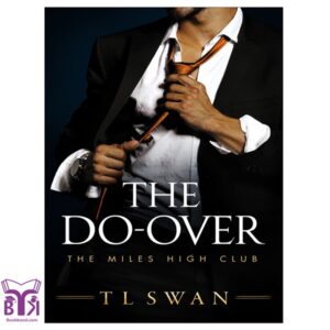 The Do-Over By T L Swan