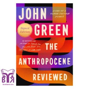 The Anthropocene Reviewed