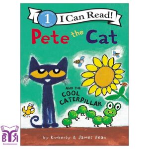 Pete the Cat and the Cool Caterpillar