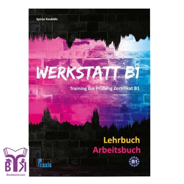 خرید کتاب کتاب آزمون آلمانی ورکشتات Werkstatt B1 lehrbuch mit Arbeitsbuch بوک کند