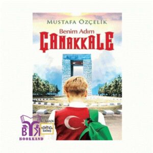 خرید کتاب Benim Adım Çanakkale بوک کند Bookkand